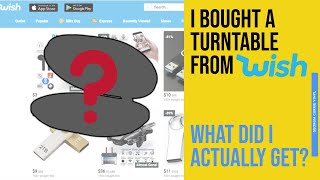 I Bought A Turntable From Wish...