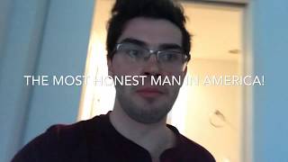 THE MOST HONEST MAN IN AMERICA!