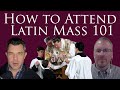 How to attend Traditional Latin Mass 101 - Step by Step (Dr Marshall #231)