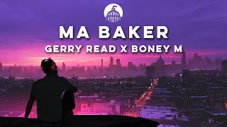 Gerry Read x Boney M - Ma Baker