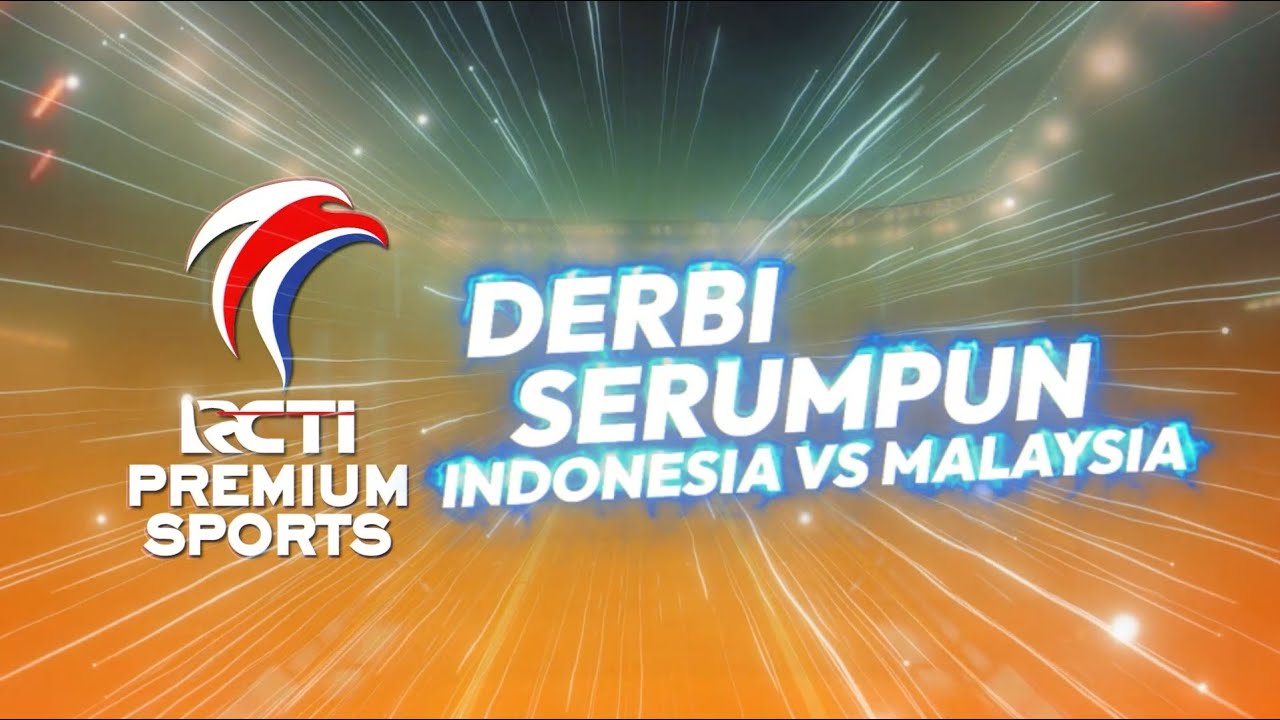 Saksikan RCTI PREMIUM SPORTS DERBI SERUMPUN di MNC Vision! - YouTube