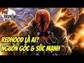 Red hood  tht bi ln nht ca batman  ngun gc  sc mnh