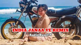 Lagu Joget Terbaru 2024 - INDIA JANAA VE REMIX - Audio Busel || From Remixer Armin 💃💃