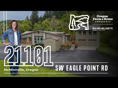 21101 SW Eagle Point Rd, McMinnville, OR home video tour