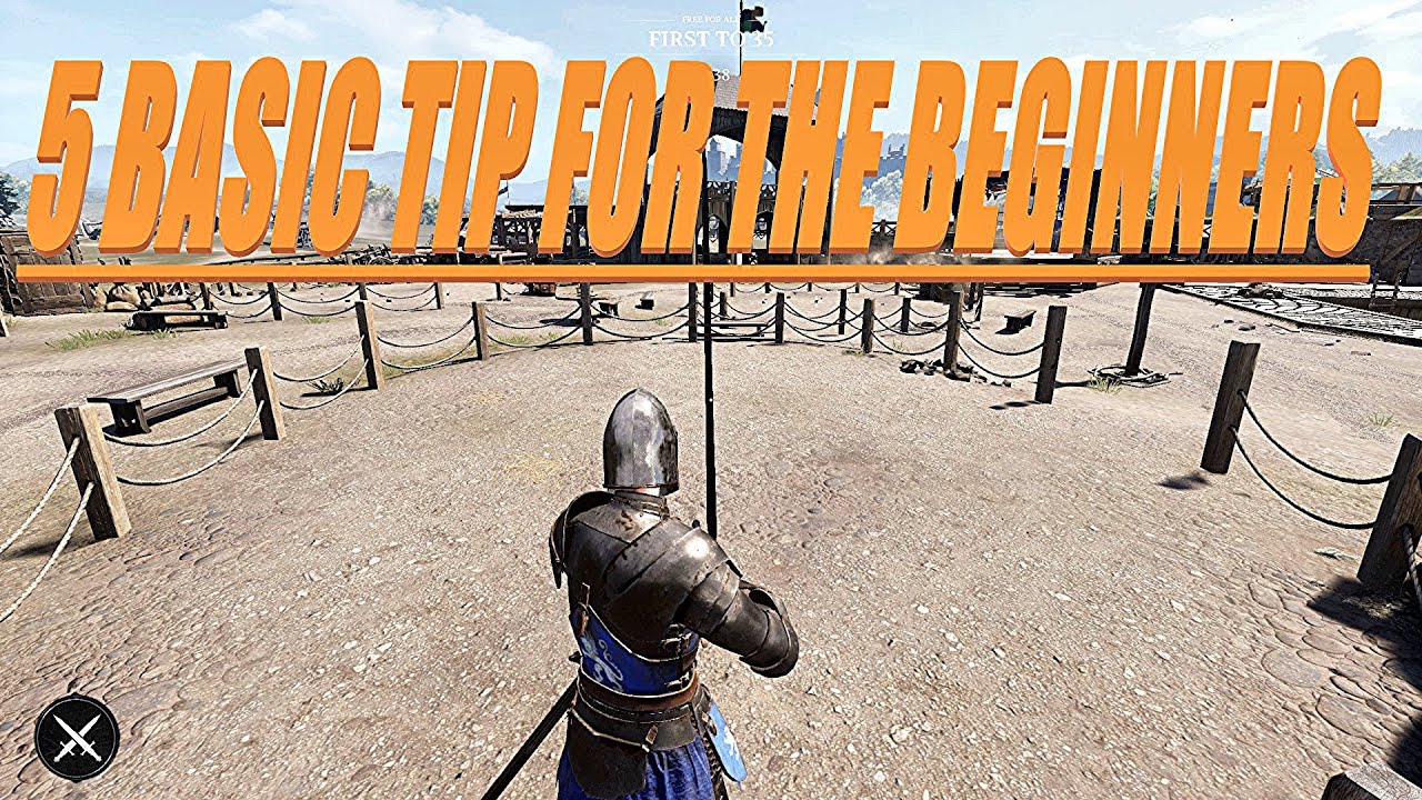 Chivalry 2 - 5 Basic Tip For The Beginners !