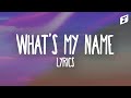 Rihanna - What’s My Name (Lyrics) Feat. Drake