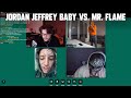 JORDAN JEFFREY BABY vs. MR. FLAME