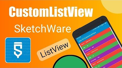 How to Use CustomListView With Variable Listmap In SketchWare pro | how to add data in listview