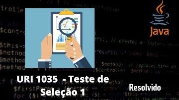 Teste de Seleção 1 (URI 1035) - Exercício resolvido Java - Beecrowd