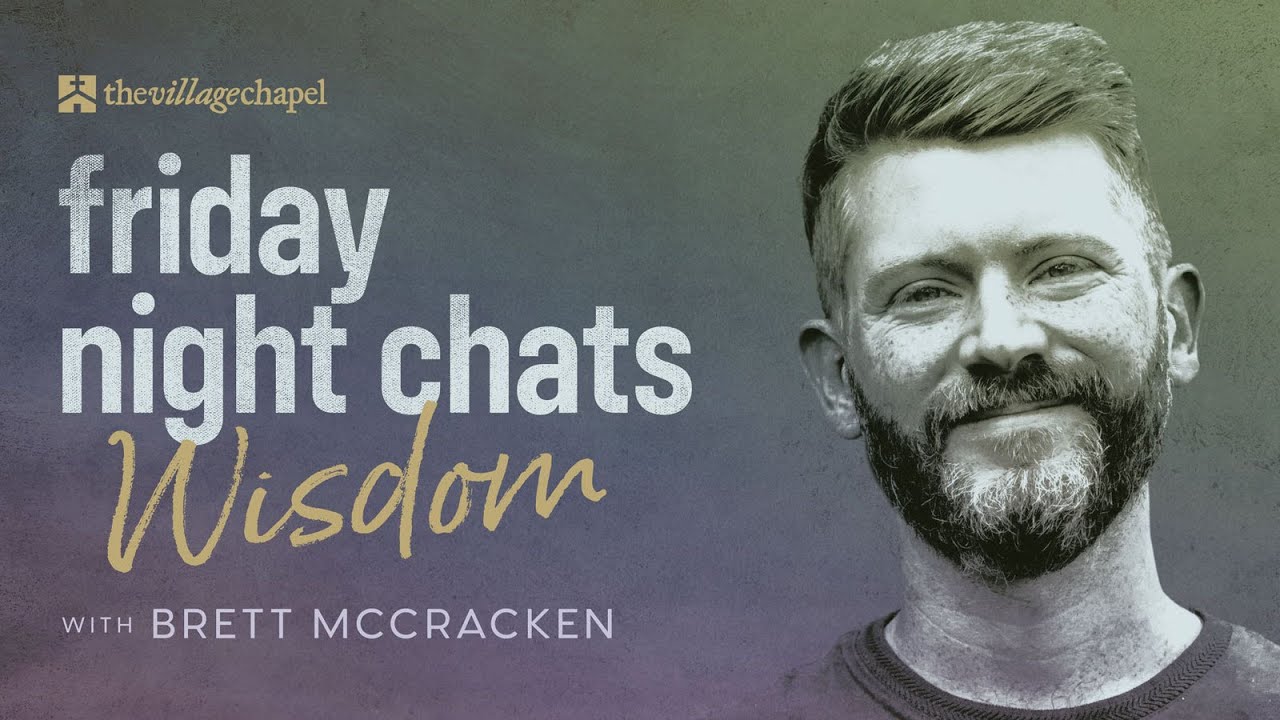 Wisdom with Author Brett McCracken: Friday Night Chats