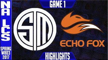 TSM vs Echo Fox Game 1 - NA LCS W8D3 Spring 2017 - TSM vs FOX G1