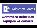 Microsoft teams  cration dune quipe ou dun canal