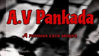Live Full Album A Putinha Está Morta - A.v Pankada