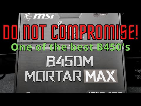 The MSI B450M Mortar Max. One of The Best B450 Boards Out There.