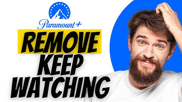 How to Remove Keep Watching on Paramount Plus (Quick and Easy)