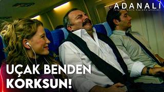 Adanalı’nın Geçmek Bilmeyen Uçak Korkusu - Adanalı 2. 