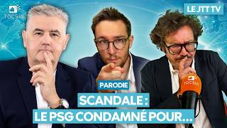 Un Consultant Révèle Les Dessous De La Condamnation Du Psg - Le Jtttv