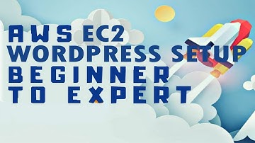 How to Install WordPress on AWS | AWS EC2 WordPress Tutorial