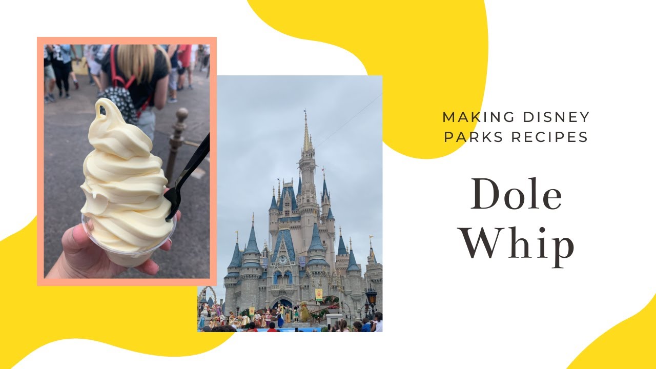Making Disney Parks Recipes: Dole Whip
