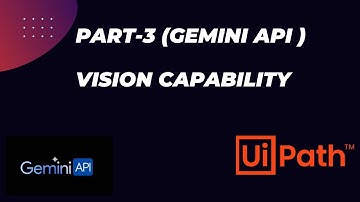 (Part-3) Google Gemini Vision API Capability in UiPath