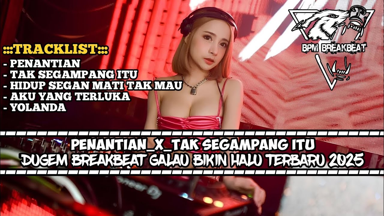 DJ PENANTIAN ARMADA BREAKBEAT TERBARU 2025 | DUGEM BREAKBEAT GALAU PALING KENCENG BIKIN HALU