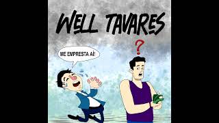 Well Tavares - Me Empresta aí!