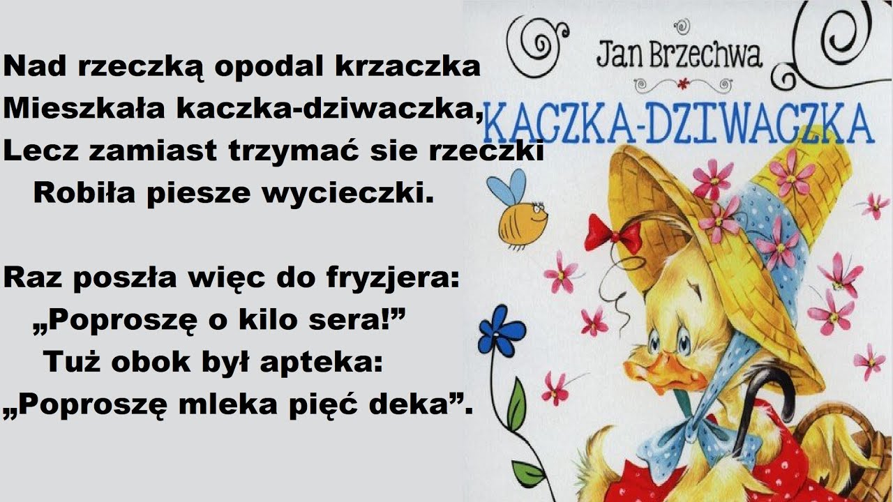 śmieszne Wierszyki Na Pożegnanie Szkoły Kaczka dziwaczka 🎧 Jan Brzechwa 🎧 wiersze czytane dla dzieci 🎧