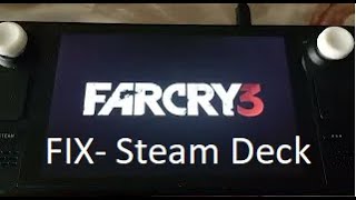 How to play on Steamdeck FAR CRY 3 BlackDragon ( 2012 )