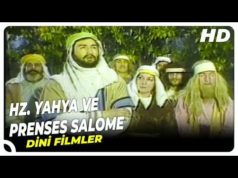 Hz. Yahya ve Prenses Salome | Dini Filmler