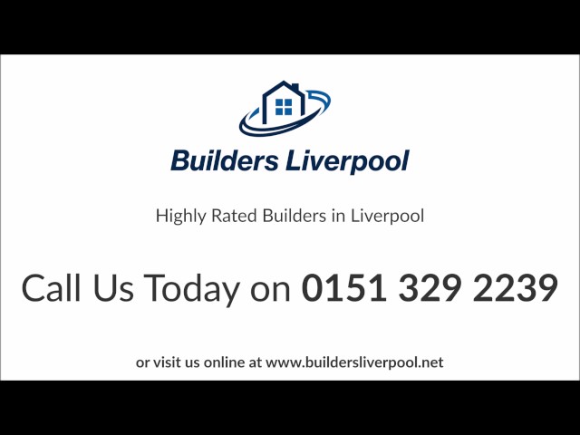 Builders in Liverpool | Builders Liverpool