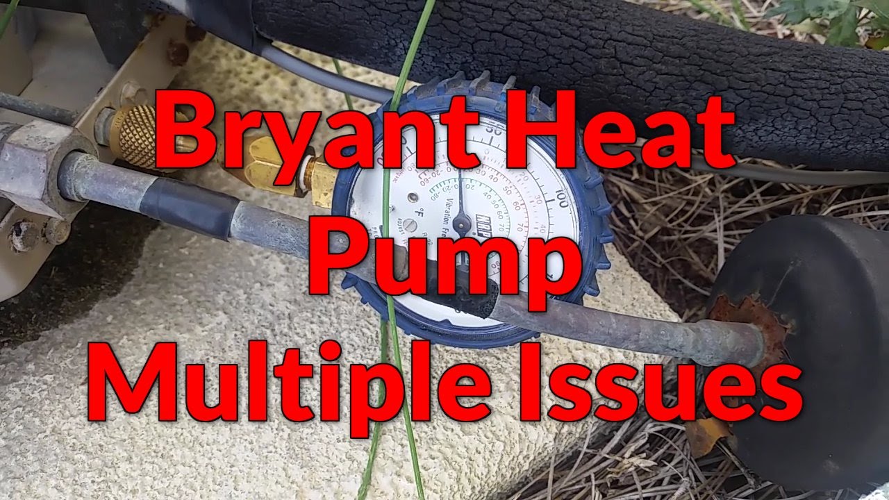 Bryant Heat Pump Multiple Issues YouTube bryant-heat-pump-multiple-issues-youtube