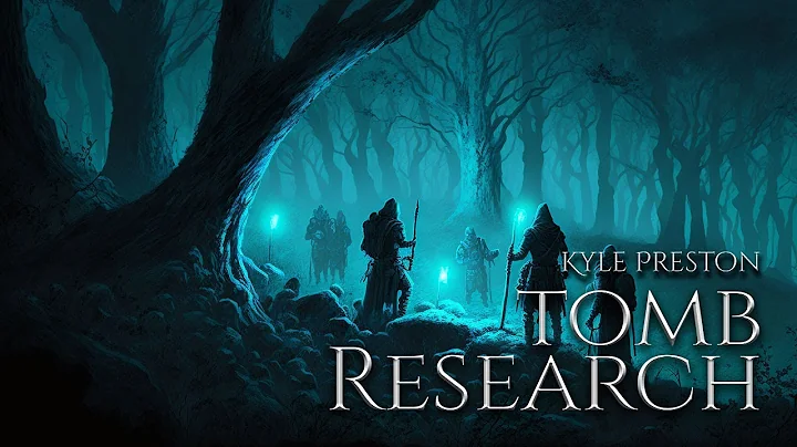 Kyle Preston (Fantasy Realm)  Tomb Research [Exten...