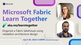 Learn Together: Organize a Fabric lakehouse using medallion architecture design