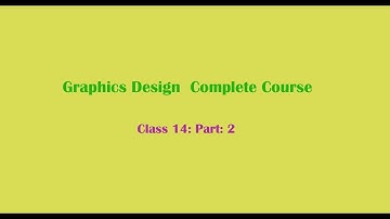 Graphic Design Course Class 14 Part 2 Bangla Online Course