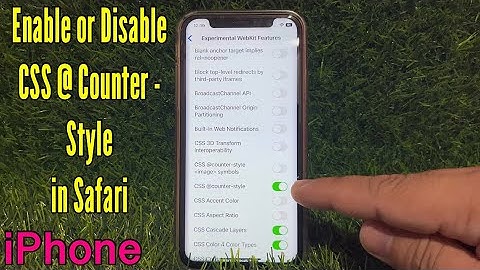 How to Enable or Disable CSS @Counter Style in Safari on iPhone X