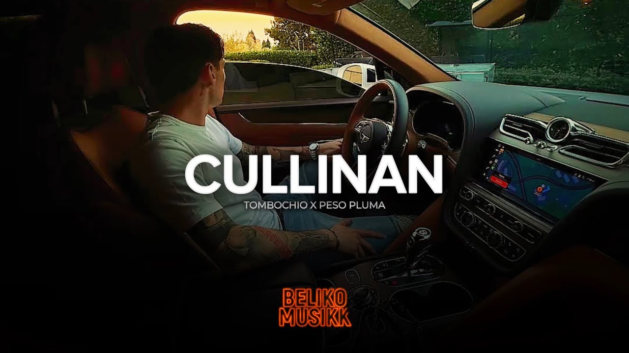 Cullinan - Peso Pluma x Tombochio (2025)