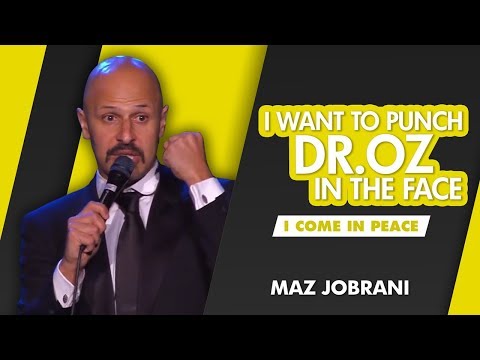 "I Want to Punch Dr. Oz in the Face" | Maz Jobrani - I Come in Peace