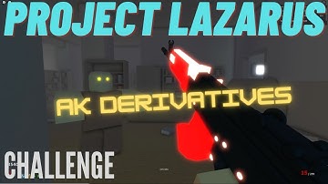 Roblox Project Lazarus: AK Expansion Pack Challenge