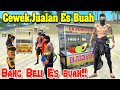 FILM PENDEK FF | CEWEK JUALAN ES BUAH!! MALAH DI AJAK PACARAN!!🤣