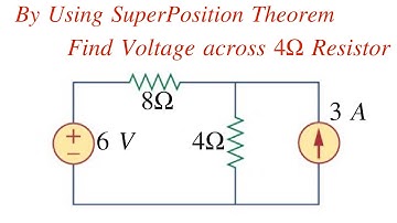Find voltage drop Across a Resistor || By Using Superposition Theorem || Circuit Analysis