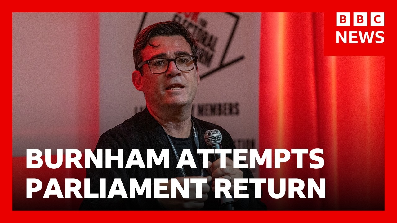 Andy Burnham to make bid to return as MP as pressure mounts on UK PM Keir Starmer | BBC News