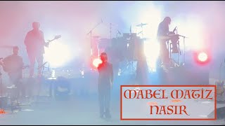 Mabel Matiz  - Nasır (Ankara- 25.03.23) [Canlı]