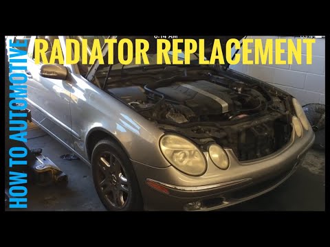 How to Replace the Radiator on a 2003 Mercedes E320