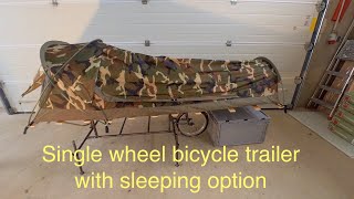 Single wheel bicycle trailer with sleeping option