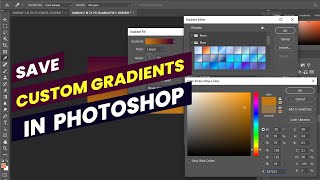 How to Add Custom Gradients to Photoshop 2023 Presets Profile