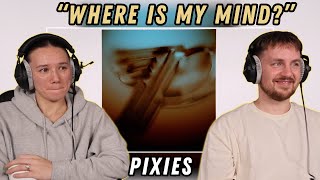 Pixies - Where Is My Mind? REACTION