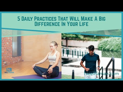 Video: How To Get What You Want: 5 Daily Practices
