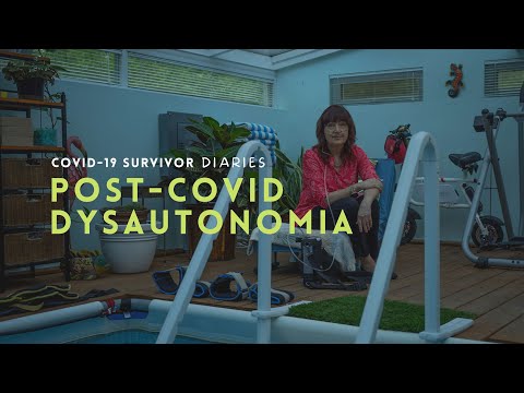 Dysautonomia: Living with post-Covid autonomic dysfunction | Covid-19 Survivor Diaries Episode 4