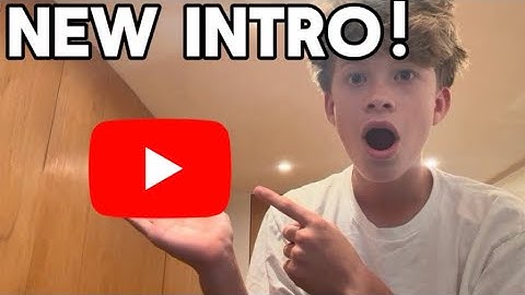 My NEW YouTube intro!