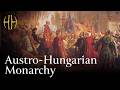 The Austro-Hungarian Monarchy